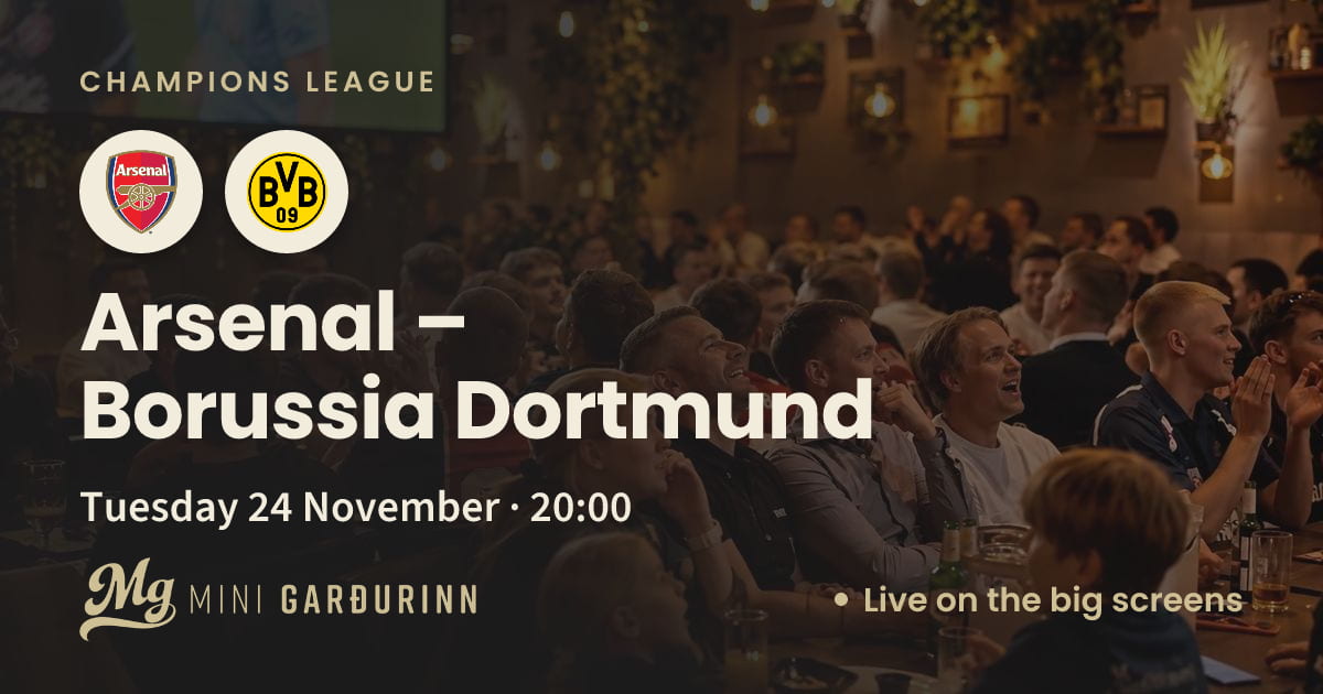 Arsenal – Borussia Dortmund, 24 November — Minigarðurinn